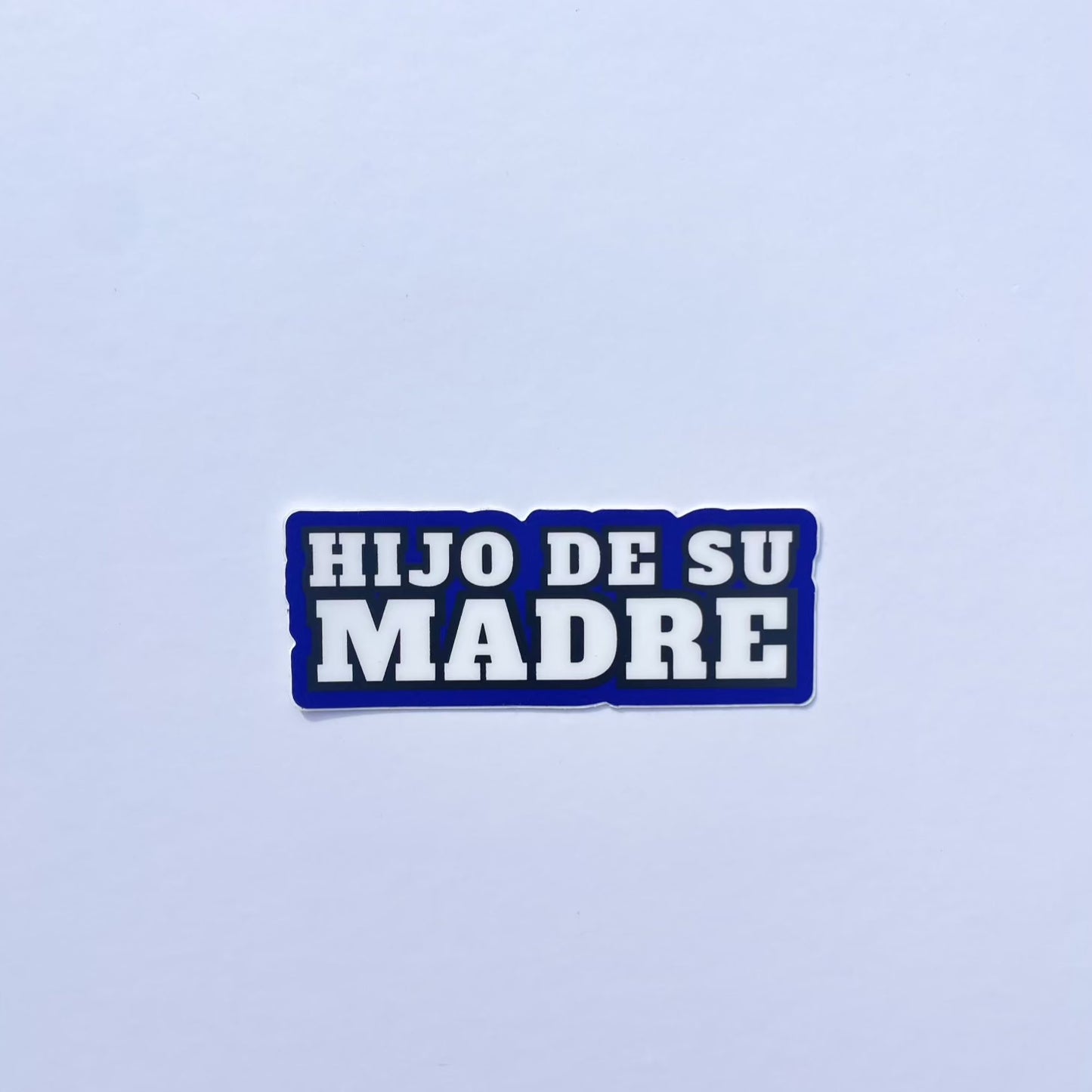 Hijo de su Madre - Sticker