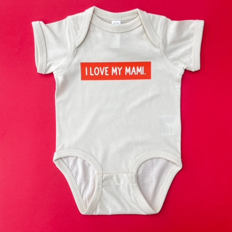 I love my Mami Onesie - White