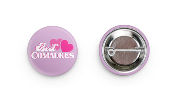 Best Comadres 1.25” Round Pin