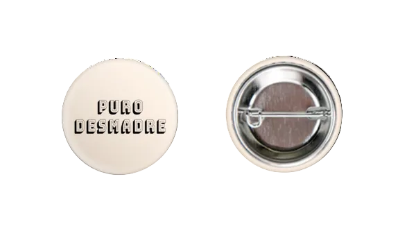 Puro Desmadre 1.25” Round Pin