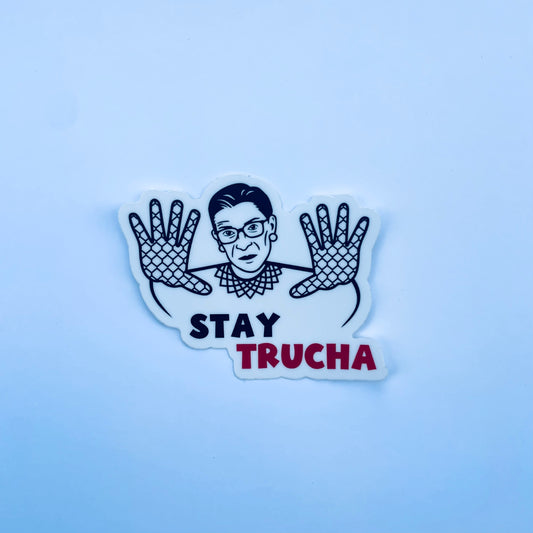 Stay Trucha - Sticker