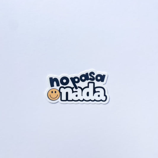 No Pasa Nada - Sticker
