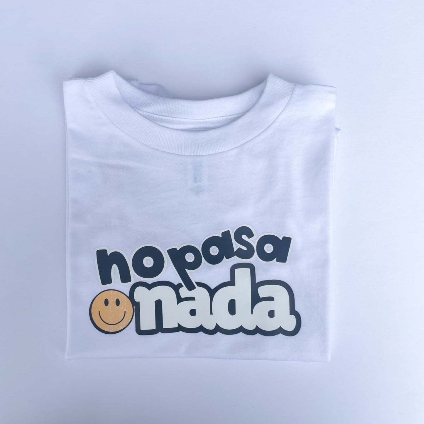 No Pasa Nada - Short Sleeve T Shirt