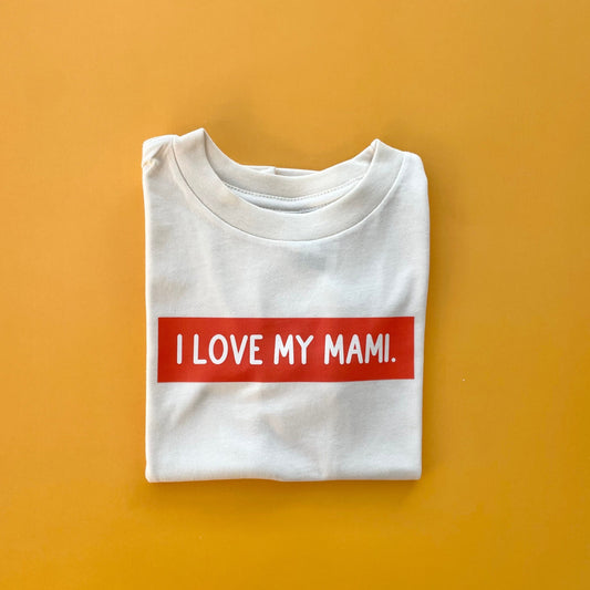 I Love My Mami T-Shirt -Natural