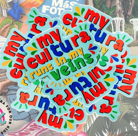 My Cultura runs in my veins sticker