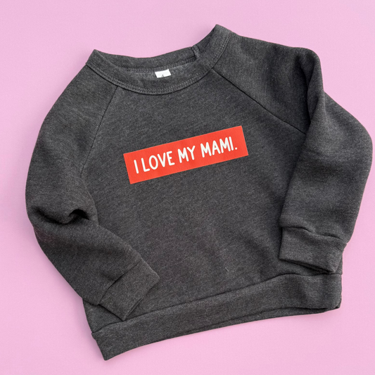 I Love My Mami Kids Sweatshirt | Heather Dark Grey