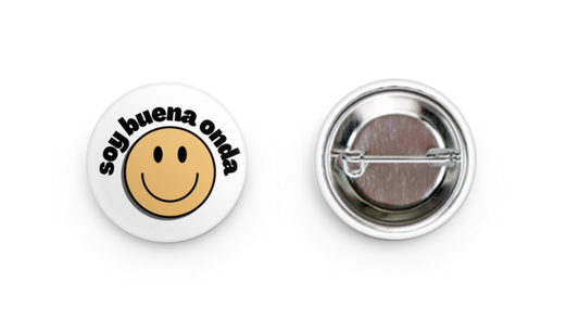 Soy Buena Onda 1.25” Round Pin